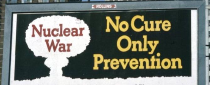 bilboard saying prevention is the only cure for nuclear war